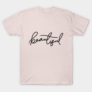 Beautiful Text T-Shirt